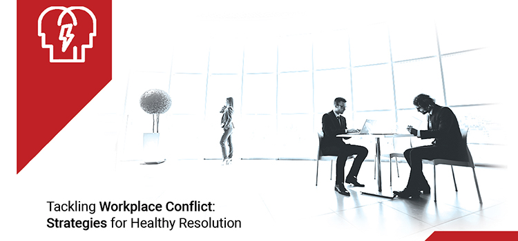 Workplace Conflict Resolution Effective Strategies