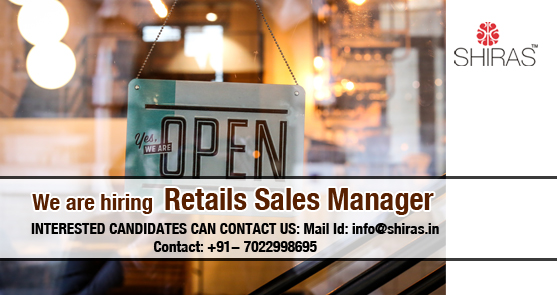 retail-sales-manager-jobs-in-bangalore-latest-jobs-shiras-hr